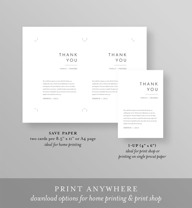 May include: Two black and white thank you cards with the text "Thank You" and "Family + Friends". The cards are designed for home printing and include instructions for printing two cards per 8.5 x 11 inch page or A4 page. The cards also include instructions for printing one card per 4 x 6 inch page or on single precut paper.