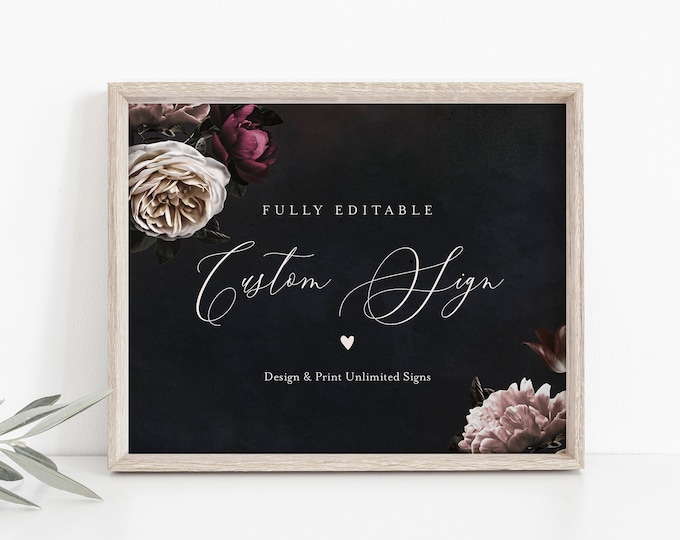Moody Floral Custom Sign Template, Design & Create Unlimited Wedding Signs, Vintage Botanicals, INSTANT DOWNLOAD, Templett #009-142CS