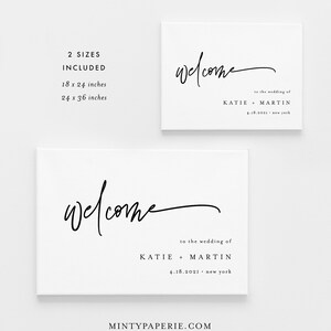 May include: Two welcome sign templates for a wedding. The signs are white with black calligraphy text that says "welcome" and the names "Katie + Martin" with the wedding date "4.18.2021" and location "new york". The signs are available in two sizes: 18 x 24 inches and 24 x 36 inches.