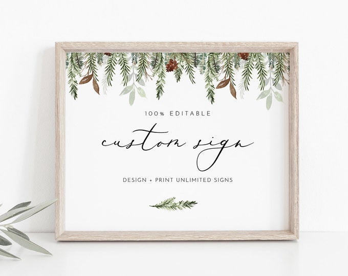 Custom Sign Template, Winter Wedding, Bridal Shower, Pine, Create Any Sign Unlimited Times, INSTANT DOWNLOAD, Templett  #0017-180CS