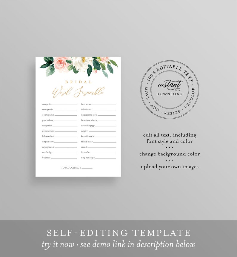 May include: A printable bridal shower game with a floral design. The game is called "Bridal Word Scramble" and includes a list of words to unscramble. The text "100% Editable Text, Instant Download, Move, Add, Resize, Recolor" is also included.