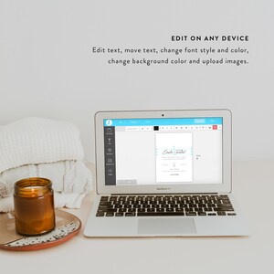 May include: A laptop computer displaying a website for creating and editing digital invitations. The website has a light blue background and a white text box with the words "Edit on any device" in black text. The text box is above a smaller white text box with the words "Edit text, move text, change font style and color, change background color and upload images." in black text. The laptop is on a white surface with a candle and a stack of white blankets in the background.