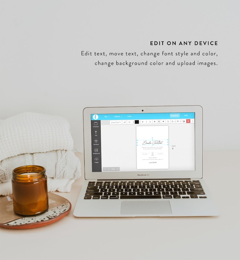 May include: A laptop computer displaying a website for creating and editing digital invitations. The website has a light blue background and a white text box with the words "Edit on any device" in black text. The text box is above a smaller white text box with the words "Edit text, move text, change font style and color, change background color and upload images." in black text. The laptop is on a white surface with a candle and a stack of white blankets in the background.