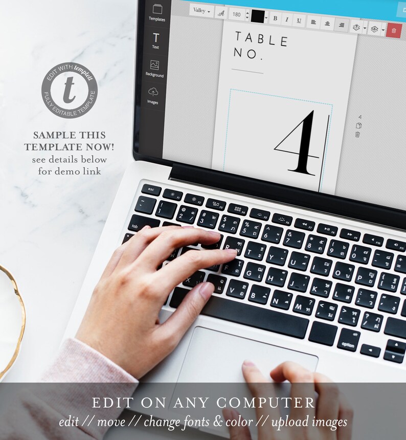 May include: A laptop computer screen displaying a table number template with the number "4" in black text. The text "TABLE NO." is above the number. The laptop keyboard is visible with a hand typing on it. The text "EDIT ON ANY COMPUTER edit // move // change fonts & color // upload images" is at the bottom of the image.