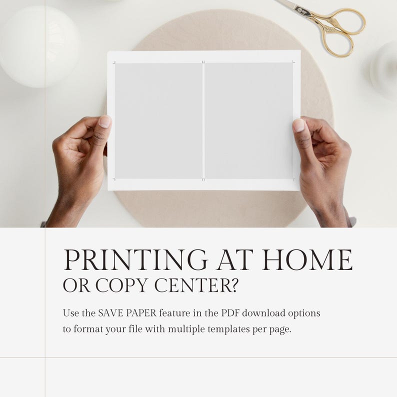 May include: A close-up of a white sheet of paper divided into two sections. The paper is being held by a person's hands. The text "PRINTING AT HOME OR COPY CENTER?" is displayed below the image. The text "Use the SAVE PAPER feature in the PDF download options to format your file with multiple templates per page." is displayed below the text.