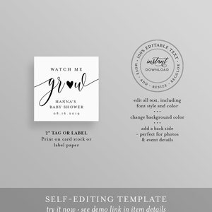 Puede incluir: Etiqueta cuadrada blanca para baby shower con texto negro. El texto dice "Watch Me Grow" con un s&iacute;mbolo de coraz&oacute;n. Debajo, dice "Hanna's Baby Shower 08.16.2019". La etiqueta mide 5.08 cm. La plantilla es autoeditable.