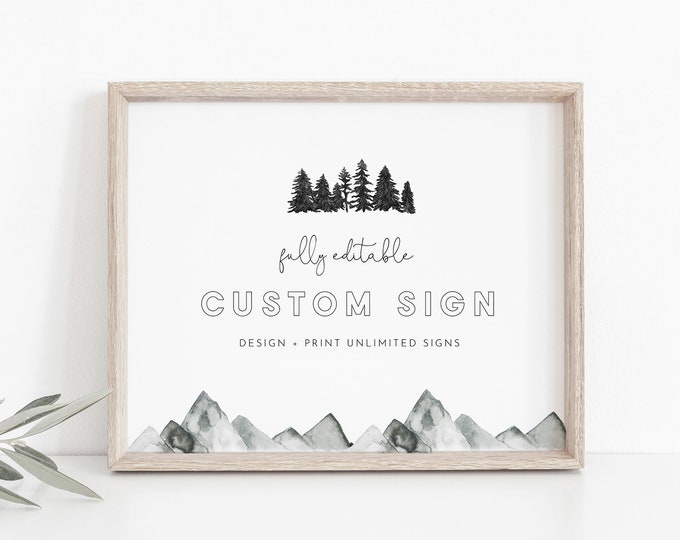 Mountain Custom Wedding Sign Template, Rustic Pine Wedding, Create + Print Unlimited Signs, Editable Text, Instant Download #0015-179CS