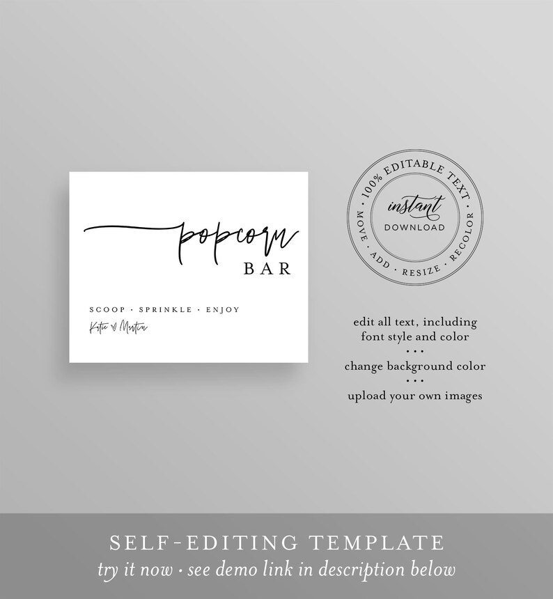 May include: A printable sign for a popcorn bar with the text "popcorn bar" in a handwritten font. The sign also includes the text "Scoop, Sprinkle, Enjoy" and a space for a name. The sign is white with black text. The image also includes a stamp that says "100% Editable Text, Instant Download, Move, Add, Resize, Recolor".