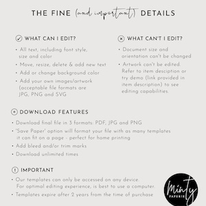 May include: A white background with black text outlining the editable and non-editable features of a digital template. The text reads "THE FINE (and important) DETAILS" and includes a checklist of what can and cannot be edited. The text also includes a section titled "DOWNLOAD FEATURES" and "IMPORTANT". The image also includes a logo for "Minty Paperie".