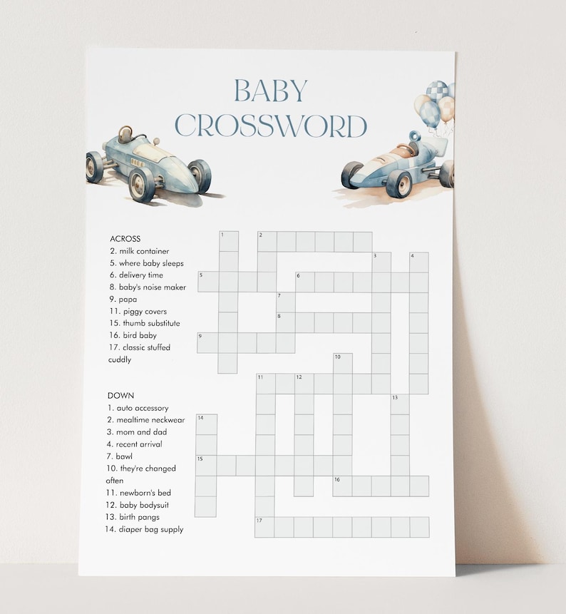 May include: A printable baby crossword puzzle with a blue and white race car illustration. The crossword puzzle has 17 clues across and down. The clues are related to baby items and activities.