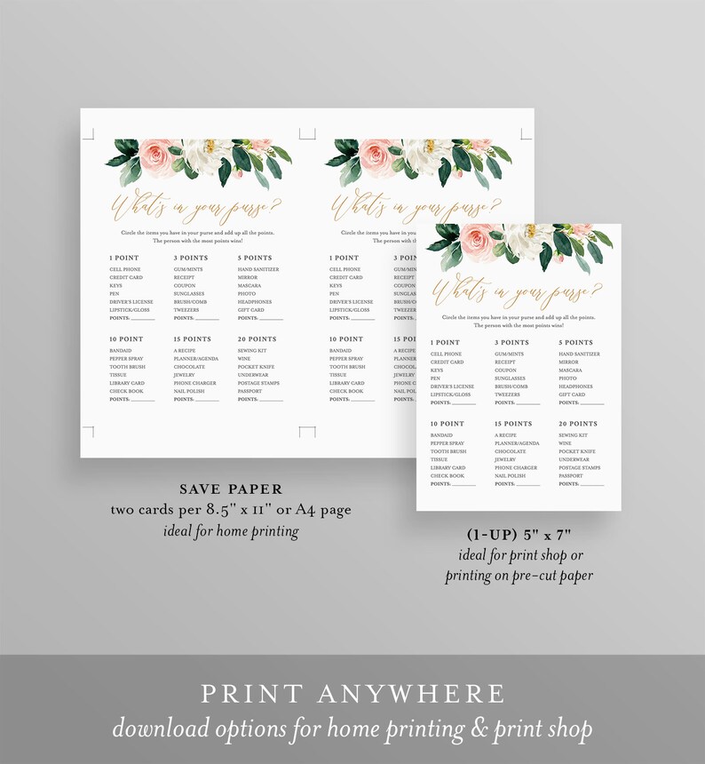 May include: Two printable game cards with a floral design. The cards are titled "What's in your purse?" and feature a list of items with points assigned to each. The text "Save Paper" is at the bottom of the cards, indicating that they can be printed on 8.5 x 11 inch paper. The text "(1-UP) 5 x 7" is at the bottom of the second card, indicating that it can be printed on 5 x 7 inch paper.