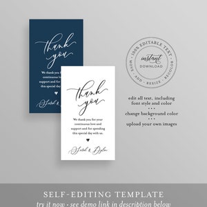 May include: Editable wedding thank you card template with a navy blue background and white text. The text says "Thank you" in a script font and includes the message "We thank you for your continuous love and support and for spending this special day with us." The card also includes the names "Hatch & Dylan" in a script font. The template is 100% editable and includes the text "instant download" and instructions for editing the text, font, color, and background.