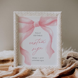 Bow Custom Sign Template, Coquette Bow Wedding, Bridal Shower, Baby Shower, Unlimited Signs, Instant Download, Templett #0057-227CS