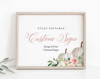 Pumpkin Custom Sign Template, Fall Wedding, INSTANT DOWNLOAD, Editable Text, Create Unlimited Signs, Printable, DIY, 5x7, 8x10 #072B-145CS