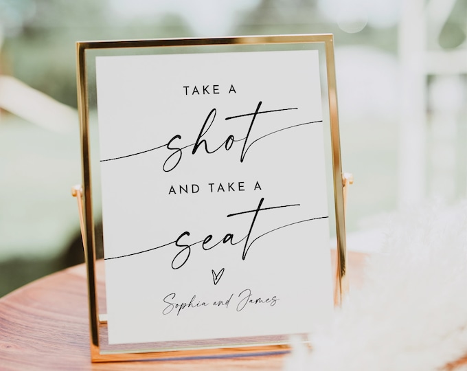 Take a Shot and Take a Seat Wedding Sign, Welcome Guest Alcohol Liquor Favor, Editable Template, Instant Download, Templett, 8x10 #0034W-79S