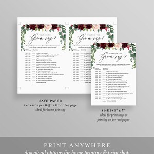 May include: Two printable game cards with a burgundy, blush, and green floral design. The cards feature the text "What did the groom say?" and a list of questions for a bridal shower game. The cards are sized 8.5 x 11 inches and 5 x 7 inches.