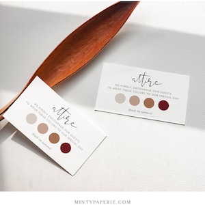 May include: Two white cards with the word "attire" in cursive, and the text "We kindly encourage our guests to wear these colors to our special day." Each card has four color swatches: light beige, beige, brown, and burgundy. "Black tie optional" is written below.