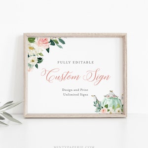 Tea Party Custom Wedding Sign Template, INSTANT DOWNLOAD, 100% Editable Text, Create Unlimited Signs, Printable, DIY, 5x7, 8x10 #085-149CS