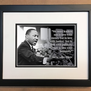 Dr Martin Luther King Jr Quote Photo Professionally Framed, Matted 10x8.