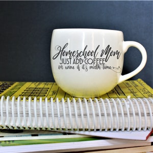 HOMESCHOOL MOM Digital Design | Instant Download | Funny Homeschool Quote | SVG | 6 File Types | Just Add Coffee or Wine