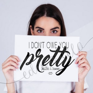 Diseño Digital "I Don't Owe You Pretty" / SHE WROTE - Empowering Quotes by Female Authors / Instant Digital Download / SVG