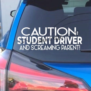 CAUTION: STUDENT DRIVER | Amusing Digital Design | Instant Download | svg | 6 File Types | Student Driver and Screaming Parent