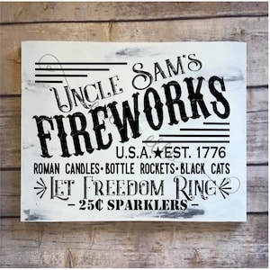FARMHOUSE 4th of JULY Digital Design | Uncle Sam's Fireworks | SVG | 6 File Types | Instant Download | Vintage Sign Inspiration