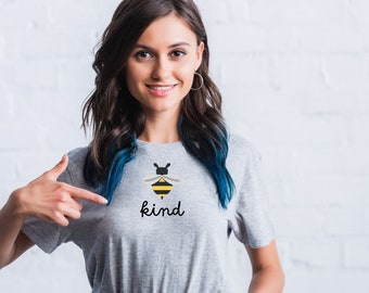 Be Kind Shirt Positive Message T-Shirt Kindness Message Bee Themed TShirt