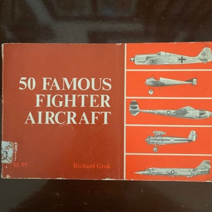 1968 50 Famous Fighter Aircraft by Richard Groh