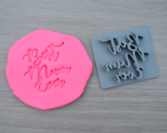 Best Mum Ever Imprint Cookie/Fondant/Soap/Embosser Stamp