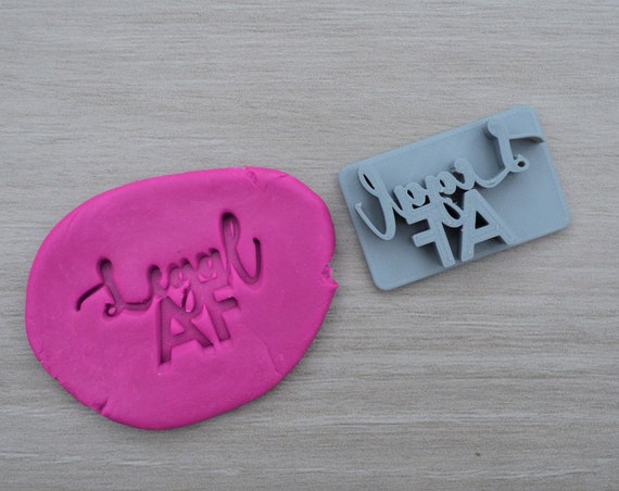 Legal AF Imprint Cookie/Fondant/Soap/Embosser Stamp