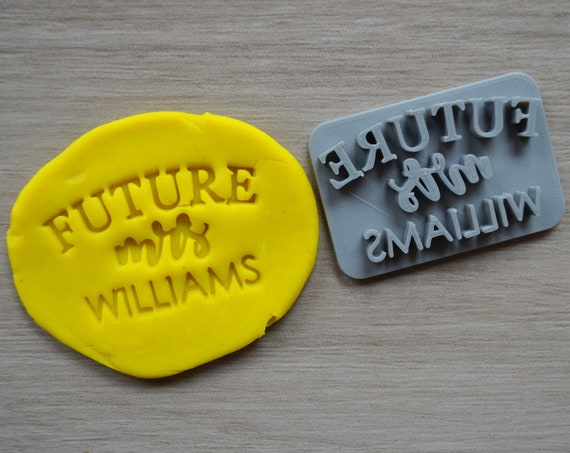Future Mrs Custom Name Imprint Cookie/Fondant/Soap/Embosser Stamp