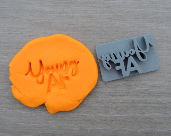 Young AF Imprint Cookie/Fondant/Soap/Embosser Stamp