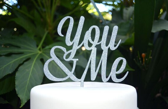 You & Me Wedding Engagement Cake Topper - Bride and Groom Wedding Cake Topper - Birthday Cake topper