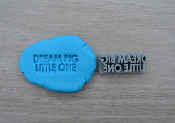 Dream Big Little One Imprint 3.6cm Cookie/Fondant/Soap/Embosser Stamp