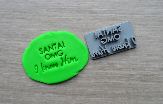 Santa! OMG I know Him Imprint Cookie/Fondant/Soap/Embosser Stamp