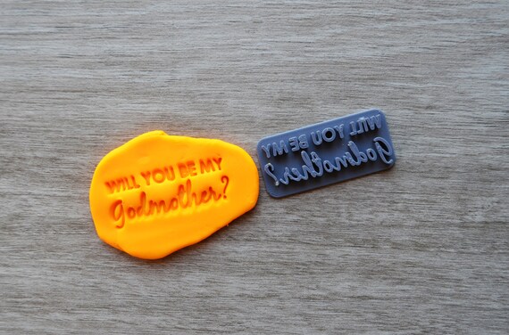 Will You Be My Godmother Imprint V2 Cookie/Fondant/Soap/Embosser Stamp