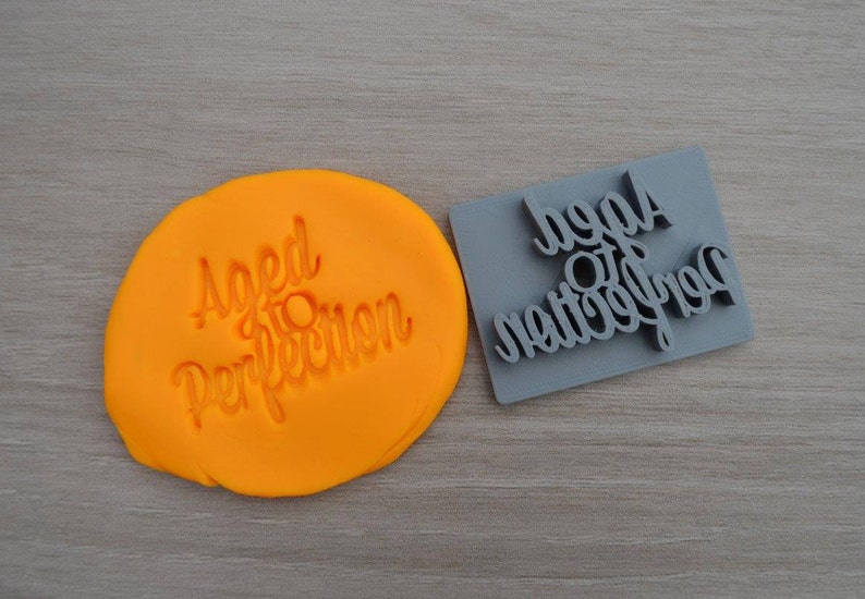 Aged To Perfection Imprint CookieFondantSoapEmbosser Stamp