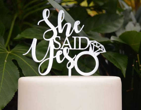 She Said Yes Cake Topper - Engagement Cake Topper - Assorted Colours