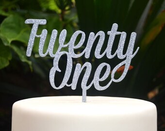 Twenty One Birthday Cake Topper - 21st Birthday Cake Topper - Assorted Colours