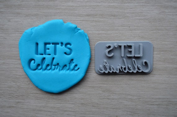 Lets Celebrate Imprint Cookie/Fondant/Soap/Embosser Stamp