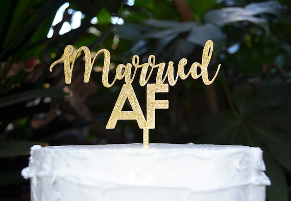 Married AF Birthday Cake Topper - Assorted Colours