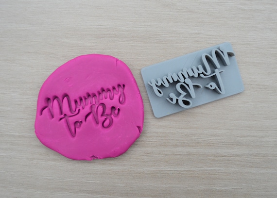 Mummy To Be Imprint Cookie/Fondant/Soap/Embosser Stamp