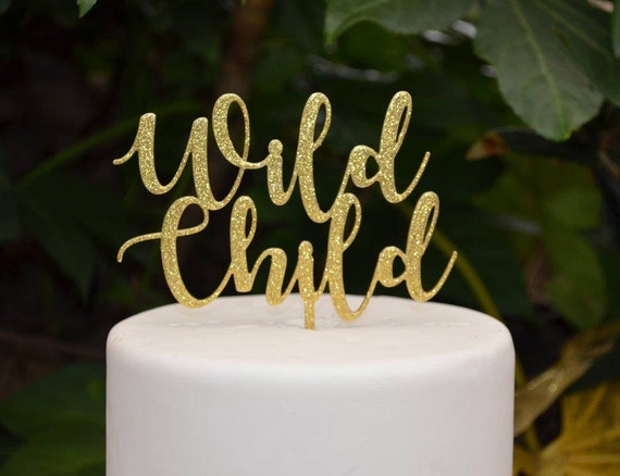 Wild Child Cake Topper - Birthday Party - Assorted Colours