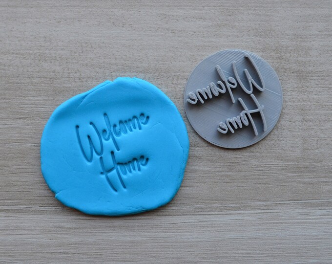 Welcome Home Imprint Cookie/Fondant/Soap/Embosser Stamp