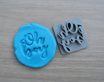 Oh Boy Imprint Font 2 Cookie/Fondant/Soap/Embosser Stamp