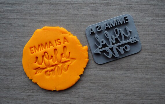 Name Is A Wild One Custom/Personalized Name Cookie/Fondant/Soap/Embosser Stamp