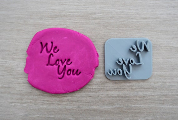 We Love You Imprint Cookie/Fondant/Soap/Embosser Stamp