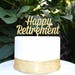 Happy Retirement Cake Topper Assorted Colours - Etsy