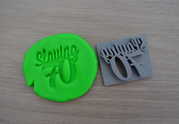 Slaying 70 - 70th Birthday Imprint Cookie/Fondant/Soap/Embosser Stamp